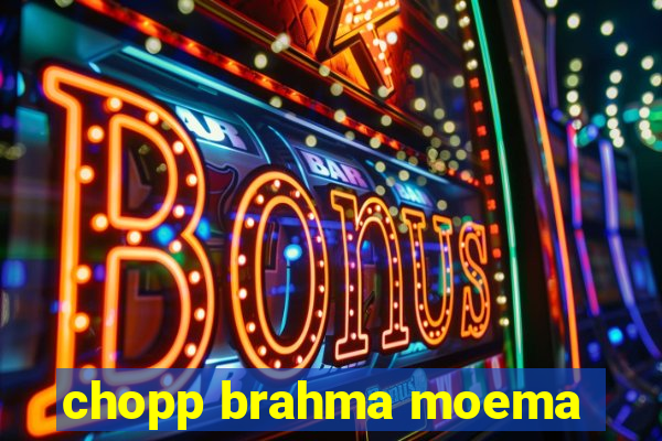 chopp brahma moema